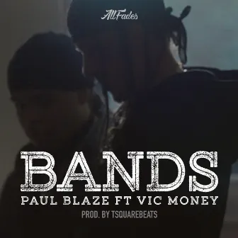 Bands by Paul Blaze