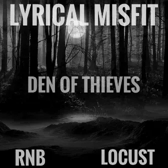 Den Of Thieves by Lyrical Misfit