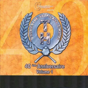 Tropicana d'Haïti : 40ème anniversaire, vol. 1 by Tropicana d'Haïti