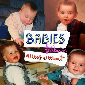 Alltaf Eitthvað by Babies Flokkurinn