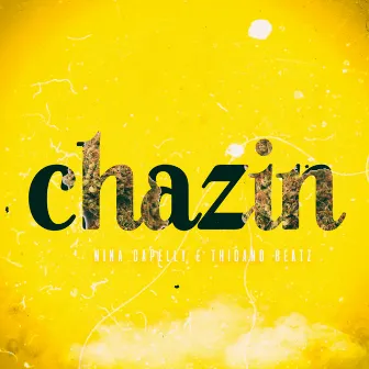 Chazin by Thicano Beatz