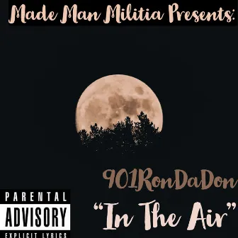 In The Air by 901RonDaDon