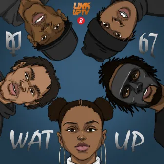 Wat Up by Nadia Rose