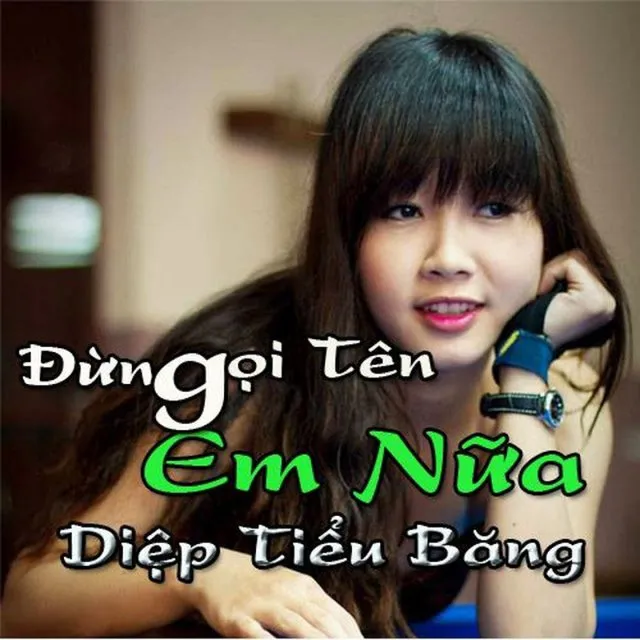 Đừng Gọi Tên Em Nữa