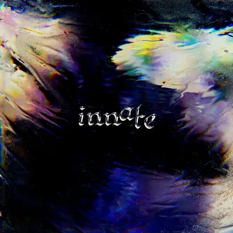 Innate by Unknown Artist