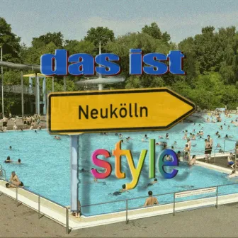 Das ist Neukölln Style by Glen S