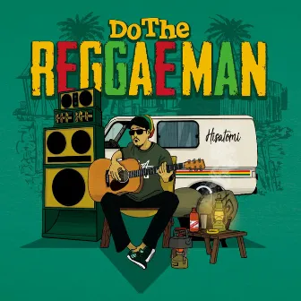 Do the Reggae Man by Hisatomi