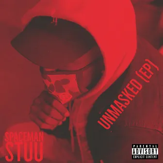 Unmasked EP by Spaceman Stuu