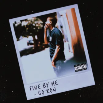 Fine by Me by Co'ron