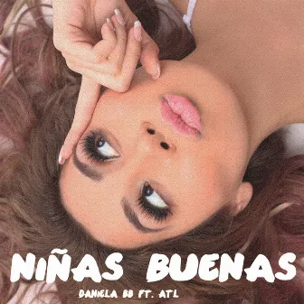 Niñas Buenas by Daniela BB