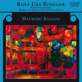 Ringger, R.U.: Piano Music by Rolf Urs Ringger