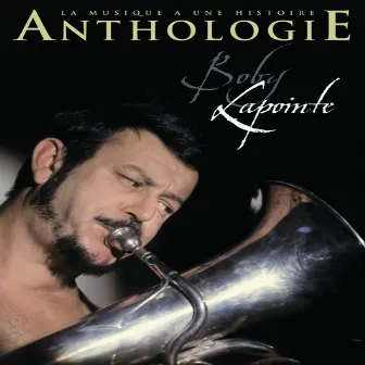 Anthologie by Boby Lapointe