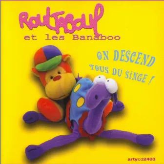 On descend tous du singe by Roultaboul et les Banaboo