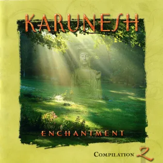 Enchantment Compilation 2 by Karunesh