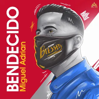 Bendecido by Miguel Adrian