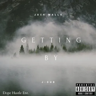 Getting by (Dub) by Jack Walls