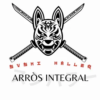 SVSHI HALLER - Arròs Integral by Ribbi Haller