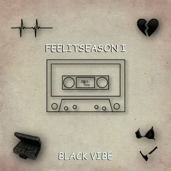 Feelitseason I by Black Vibe