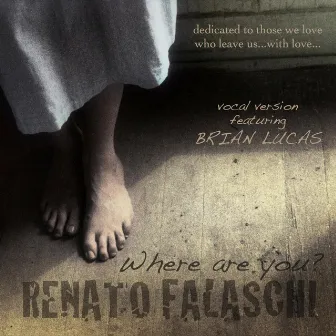 Where Are You? - Single by Renato Falaschi