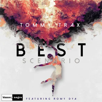 Best Scenario by Tommy Trax