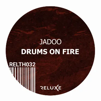 Drums on Fire by Jadoo