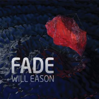 Fade by William James