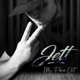 My Peace Out by Jett