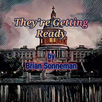 They're Getting Ready by Brian Sonneman