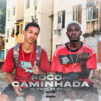 Foco na Caminhada by Juninho Cenas