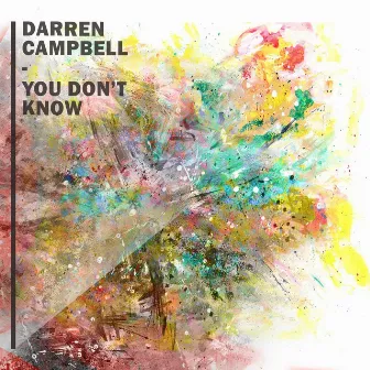 You Don't Know by Darren Campbell