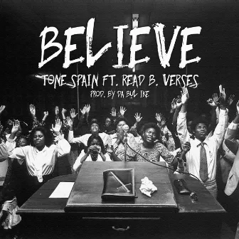 Believe by Tone Spain