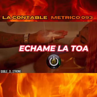 ECHAME LA TOA by Metrico 093