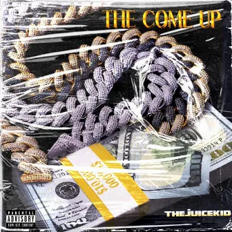 THE COME UP by TheJuiceKid