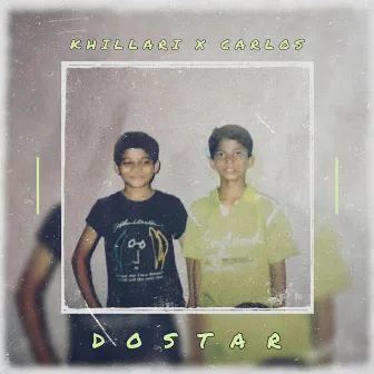 DOSTAR by KHILLARI