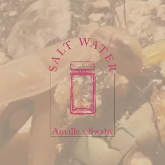 Salt Water by Anville