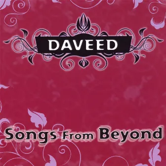 Songs From Beyond by Daveed