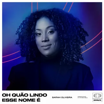 Oh Quão Lindo Esse Nome É (Ao Vivo) by Sarah Oliveira