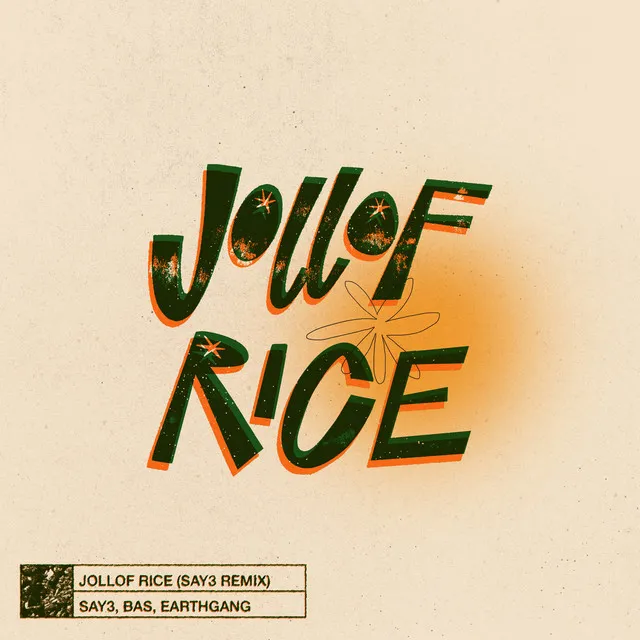 Jollof Rice (with EARTHGANG) - SAY3 Remix