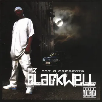 Sgt B Presents.........Mr Blackwell by Sgt. B