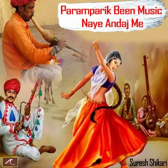 Paramparik Been Music Naye Andaj Me by 