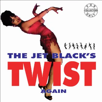 TWIST: THE JET BLACK'S AGAIN by The Jet Blacks