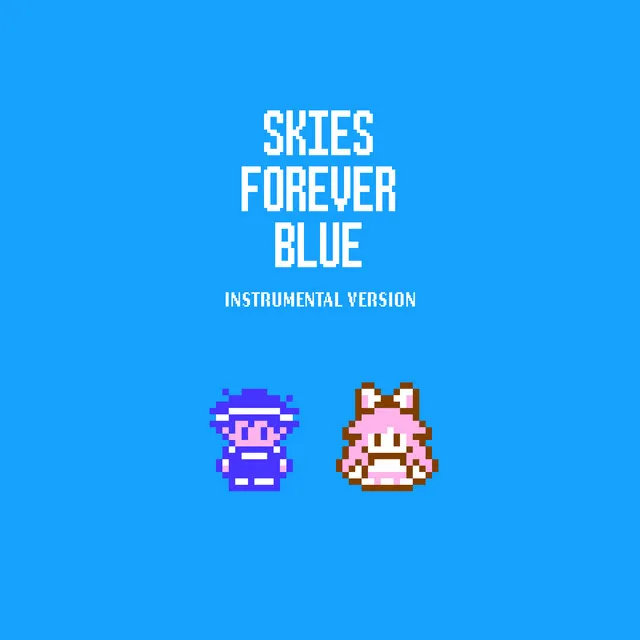 Skies Forever Blue - Instrumental Version