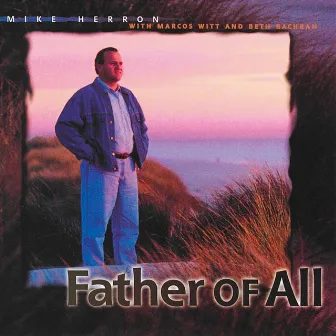 Father of All by Mike Herron