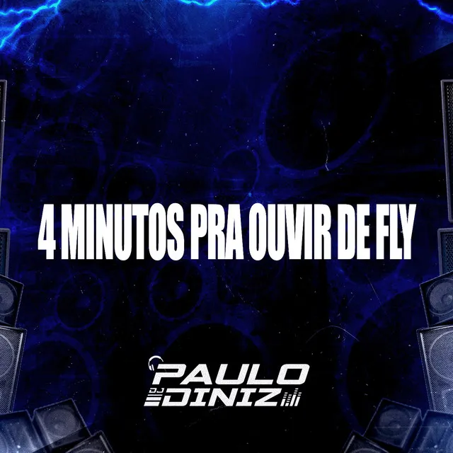 4 MINUTOS PRA OUVIR DE FLY