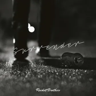 Surrender by Rocket Brother