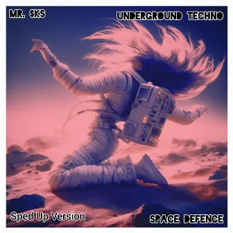 Space Defence (Underground Techno) [Sped Up] by MR. $KS