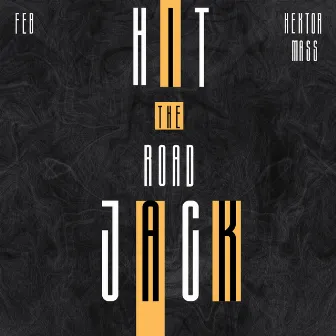 Hit The Road Jack by Hektor Mass