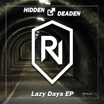 Lazy Days EP by Hidden & Deaden