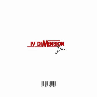 IV DIMENSION (Demo) by The Flame