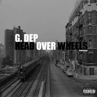 Head Over Wheels (Remastered) by G. Dep